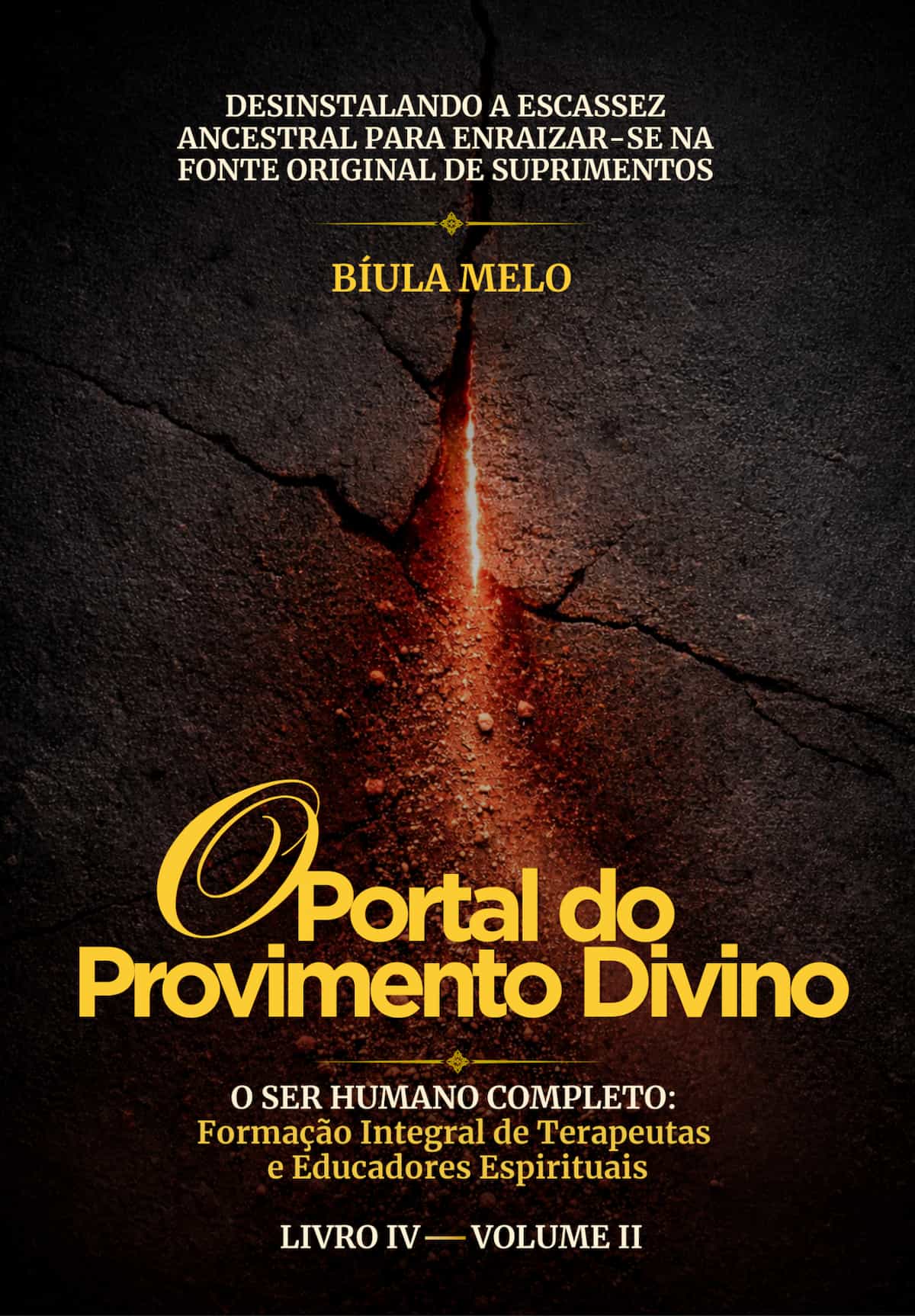 Livro IV • Volume II — O Portal do Provimento Divino
